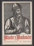 Mistr z Mohuče - Johann Gutenberg - dobrodružný příběh jednoho vynálezu - náhled