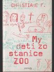 My deti zo stanice ZOO    - náhled