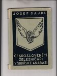 Českoslovenští železničáři v sibiřské Anabasi - náhled