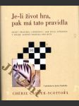 Je-li život hra, pak má tato pravidla - deset pravidel lidskosti, jak byla uvedena v knize Slepičí polévka pro duši - náhled