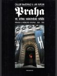 Praha ve stínu hákového kříže - náhled