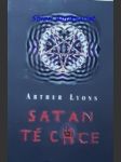 SATAN TĚ CHCE - Uctívání ďábla a jeho sekty v Americe - LYONS Arthur - náhled