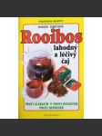 ROOIBOS, Lahodný a léčivý čaj - náhled