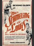 Beyond Glory: Joe Louis vs. Max Schmeling - náhled