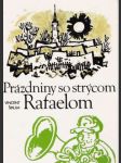 Prázdniny so strýcom Rafaelom - náhled