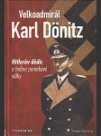 Velkoadmirál Karl Dönitz - Hitlerův dědic a hrdina ponorkové války - náhled