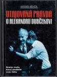 Utajovaná pravda o Alexandru Dubčekovi - náhled