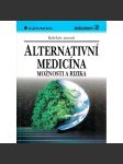 Alternativní medicína - možnosti a rizika - náhled