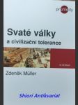 Svaté války a civilizační tolerance - müller zdeněk - náhled