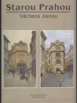 Starou Prahou Václava Jansy - náhled