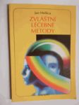 Zvláštní léčebné metody - netradiční terapie, svépomoc, psychotronika a magie ve službách zdraví - náhled