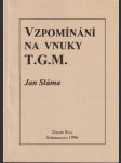 Vzpomínky na vnuky T. G. M. - náhled