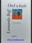 OREL A KUŘE - O integraci a dynamické rovnováze protikladů v nás - BOFF Leonardo - náhled