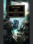Warhammer 40 000: Horovo kacířství 04 - Let Eisensteinu (Warhammer 40 000: The Flight of Eisenstein) - náhled