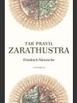 Tak pravil Zarathustra (Also sprach Zarathustra - Ein Buch für Alle und Keinen) - náhled