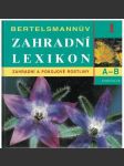 Bertelsmannův zahradní lexikon 1 - 8 A - Zet - náhled