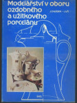 Modelářství v oboru ozdobného a užitkového porcelánu - náhled