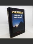 Pyramidy - tajemství minulosti - Miroslav Verner - náhled