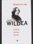 Moudrost a vtip Oscara Wildea: Paradoxy, aforismy, postřehy - náhled