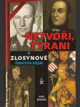 Netvoři, tyrani a zlosynové českých dějin - náhled