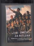 Umělci za Hitlera (Kolaborace a snaha o sebezáchovu v nacistickém Německu) - náhled