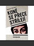 Koně se přece střílejí - náhled