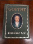 Goethe und seine Zeit - Eine biographisch-synoptische Darstellung mit 300 Farbbildern - náhled