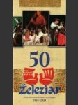 50 Železiar - folklórny súbor - 1964 - 2014 - náhled