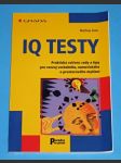 IQ testy - Praktická cvičení, rady a tipy pro rozvoj verbálního, numerického a prostorového myšlení - náhled