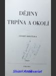 Dějiny trpína a okolí - krušina josef - náhled