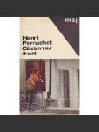 Cézannův život (edice: Máj, sv. 71) [Paul Cézanne, postimpresionismus] - náhled