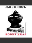 RODNÝ KRAJ - Výbor z díla Jakuba Demla (Jakub Deml) - náhled