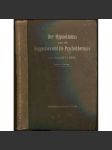 Der Hypnotismus oder die Suggestion und die Psychotherapie [sugesce, psychoterapie, učebnice] - náhled