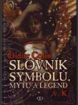 Slovník symbolů mýtů a legend a-k l-ž - náhled