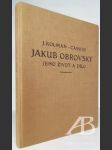 Jakub Obrovský – jeho život a dílo - náhled