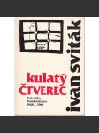 Kulatý čtverec - Dialektika demokratizace 1968-1969 (Pražské jaro - socialismus s lidskou tváří) - náhled