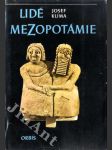 Lidé Mezopotámie - Cestami dávné civilizace a kultury při Eufratu a Tigridu - náhled