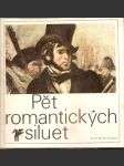 Pět romantických siluet - poezie  francouzského  romantismu - náhled