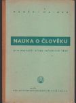 Nauka o člověku - pro nejvyšší třídy středníh škol - náhled