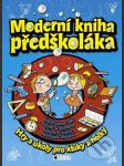 Moderní kniha předškoláka - hry a úkoly pro kluky a holky  - náhled
