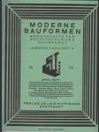 Moderne bauformen - monatshefte für architektur und raumkunst - xxviii. jahrgang - heft 4 - april 1929 - náhled