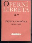 Operní libreta řada ii - svazek 9 - faust a markétka - náhled