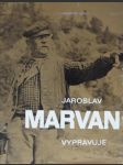 Jaroslav  marvan  vypravuje - náhled