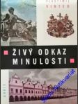 Živý odkaz minulosti - kulturní památky v československu - vinter vlastimil - náhled