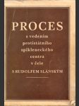 Proces s vedením protistátního spikleneckého centra v čele s rudolfem slánským - náhled