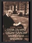 Cesta za mým otcem, isaacem bashevisem singerem - náhled