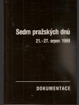 Sedm pražských dnů 21. - 27. srpen 1968 - dokumentace - náhled