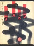 Taneční hudba a jazz 1963  - sborník statí a příspěvků k otázkám jazzu a moderní taneční hudby  - náhled