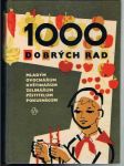 1000 dobrých rad mladým ovocnářům, květinářům, zelinářům, pěstitelům, pokusníkům - náhled