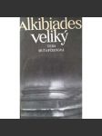 Alkibiades veliký - náhled